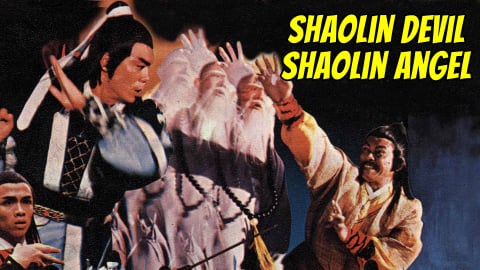 Shaolin Devil Shaolin Angel (1978)