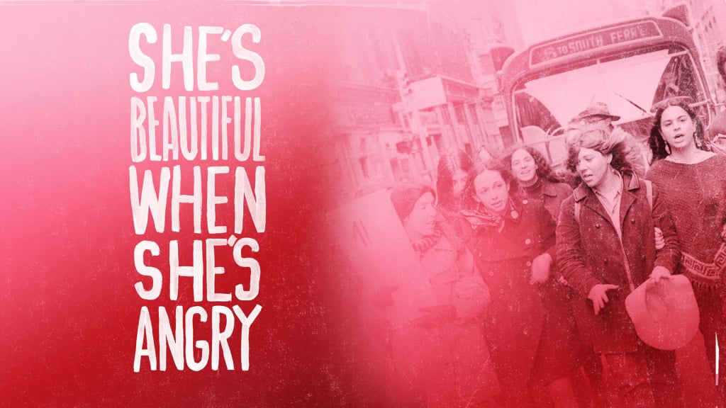She's Beautiful When She's Angry (2014)