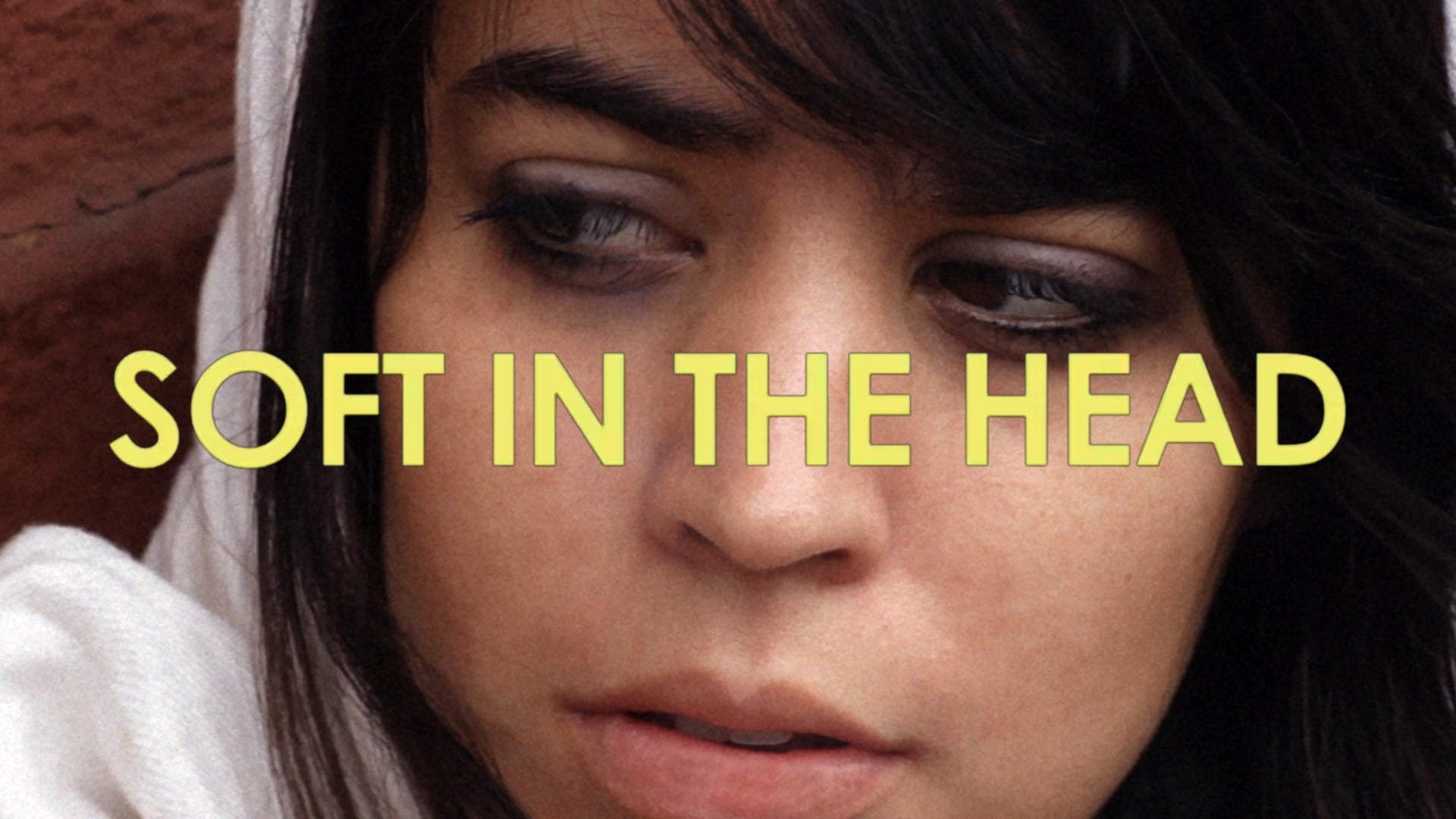 Soft In The Head (2013)