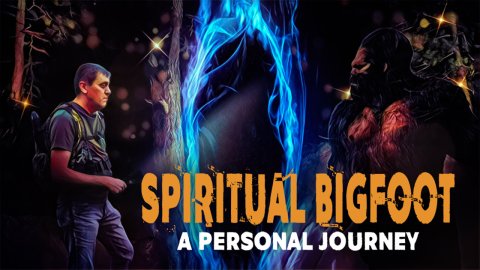 Spiritual Bigfoot: A Personal Journey (2022)