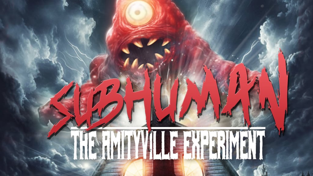Subhuman: The Amityville Experiment (2023)
