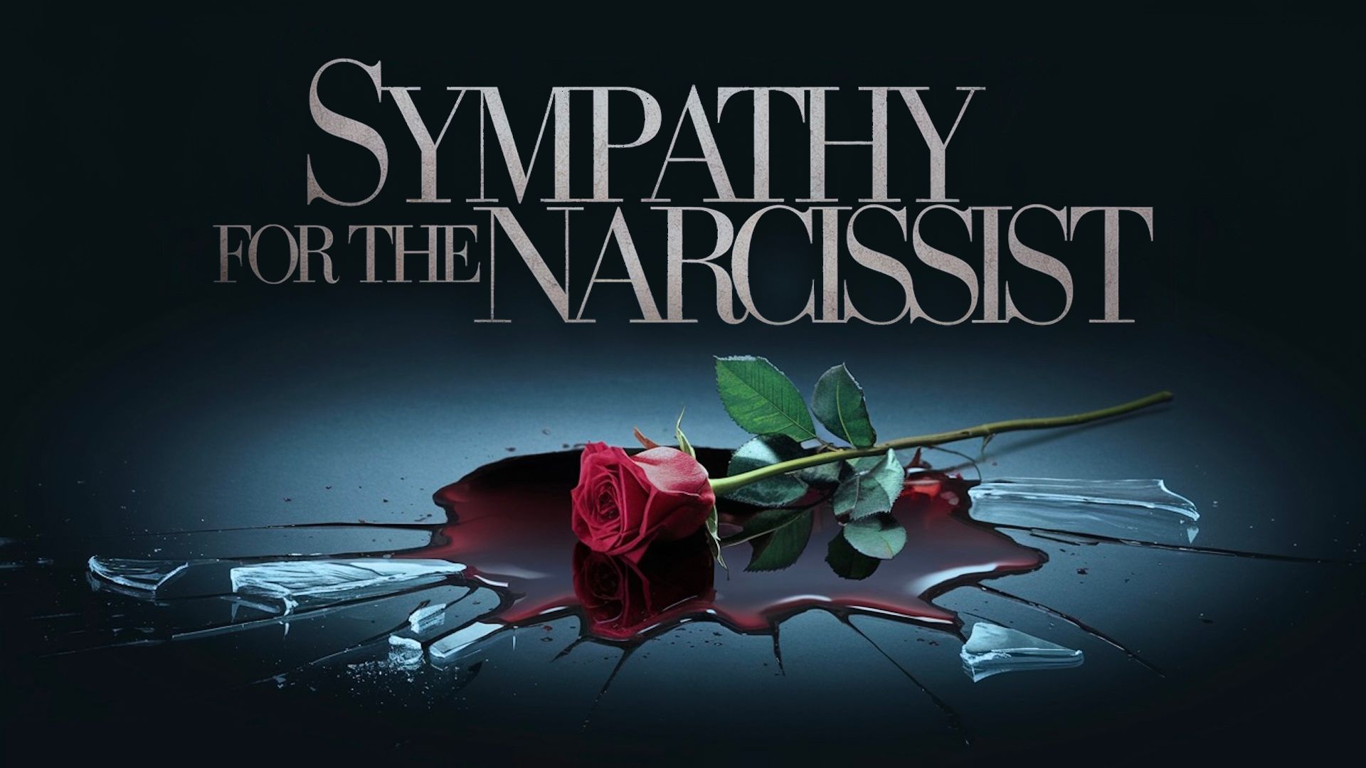 Sympathy For The Narcissist (2024)