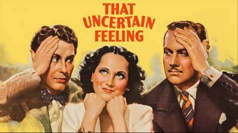 That Uncertain Feeling (1941)
