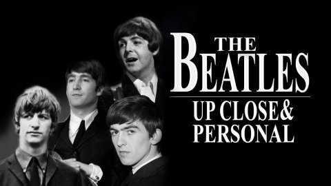 The Beatles: Up Close and Personal (2005)