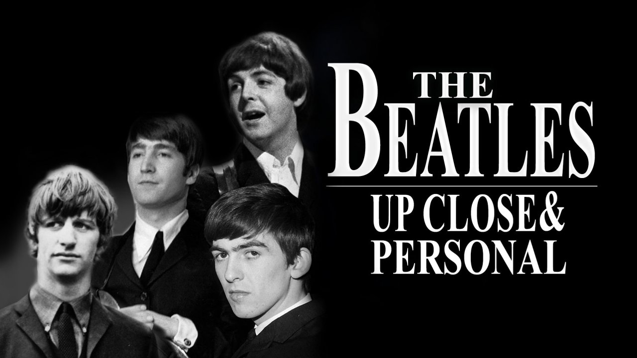 The Beatles: Up Close and Personal (2005)