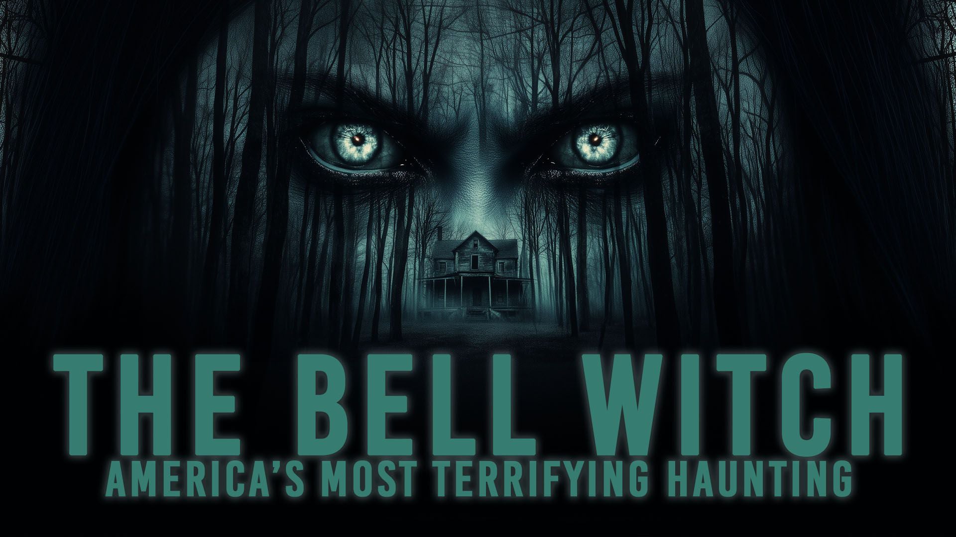The Bell Witch: America's Most Terrifying Haunting (2025)