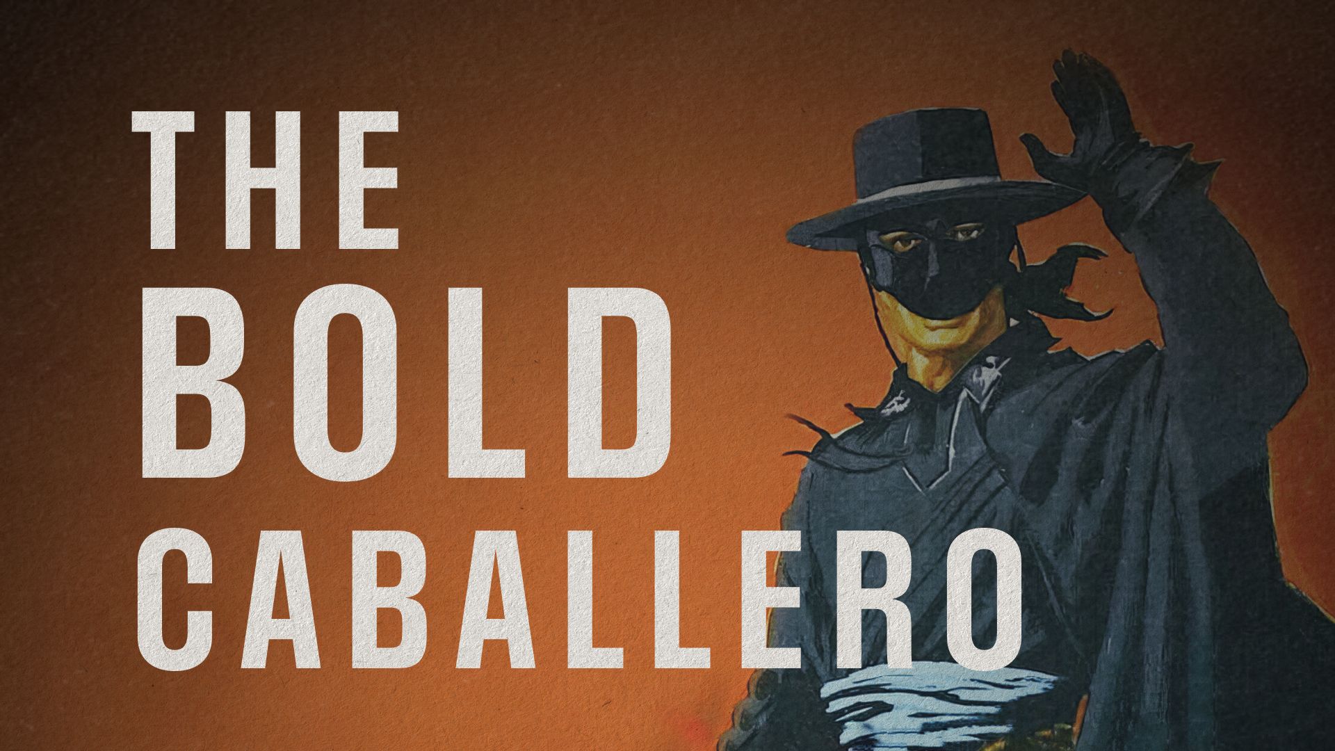 The Bold Caballero (1936)