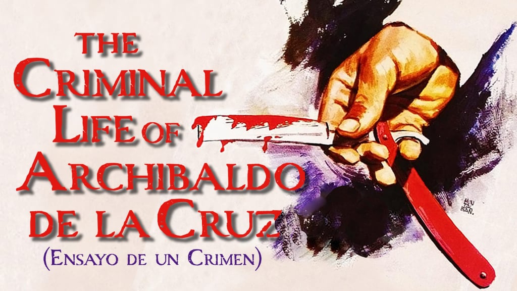 The Criminal Life Of Archibaldo De La Cruz (Ensayo De Un Crimen) (1955)