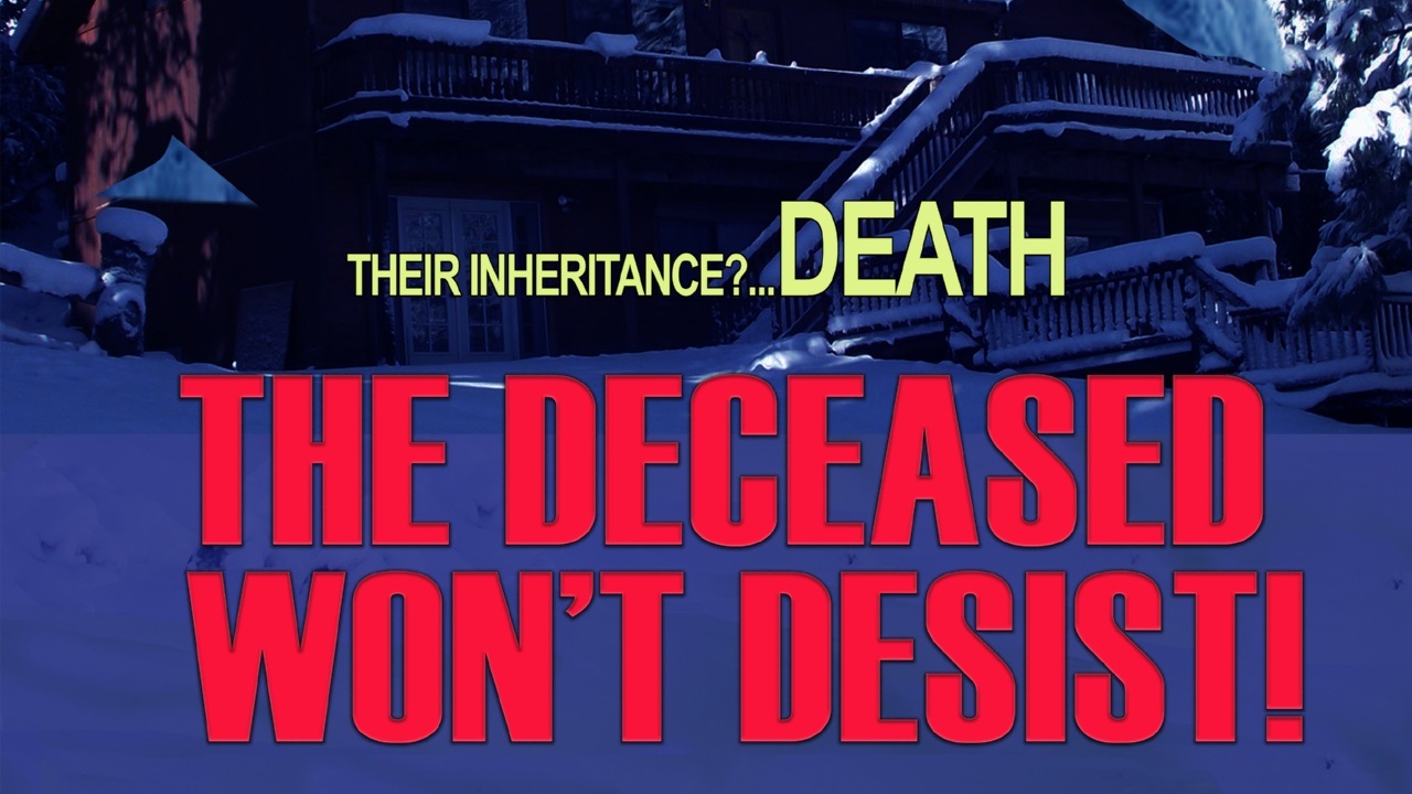 The Deceased Won't Desist (2021)