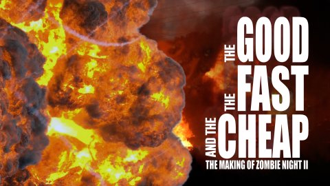 The Good the Fast or the Cheap: The Making of Zombie Night II (2007)