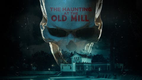 The Haunting at the Old Mill (2019)
