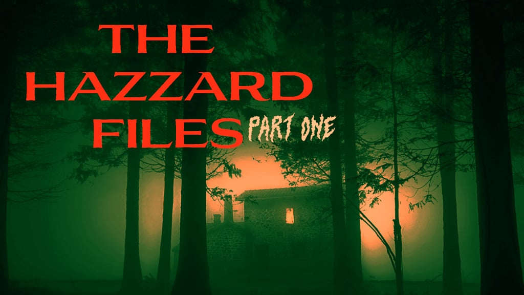 The Hazzard Files: Part One (2024)