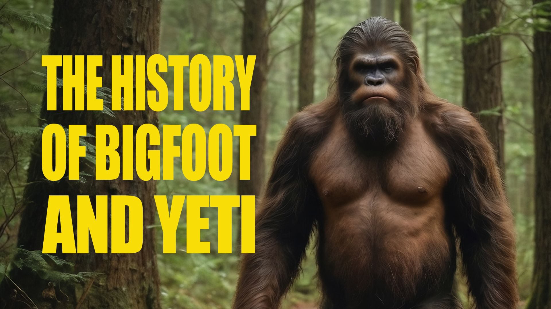 The History of Bigfoot and Yeti (2025)