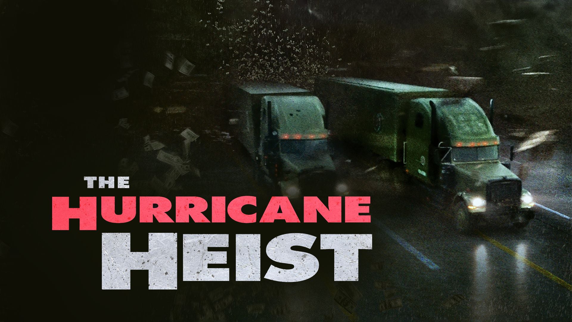 The Hurricane Heist (2018)