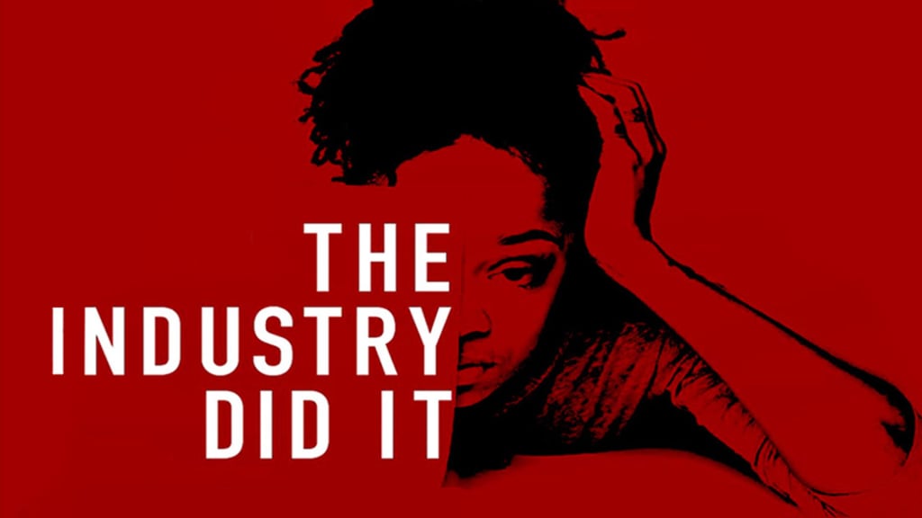 The Industry Did It (2020)