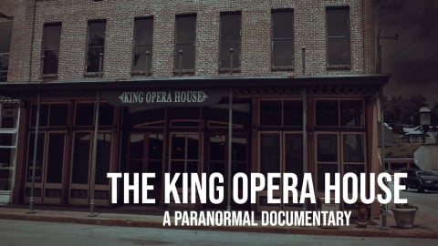 The King Opera House: A Paranormal Documentary (2023)
