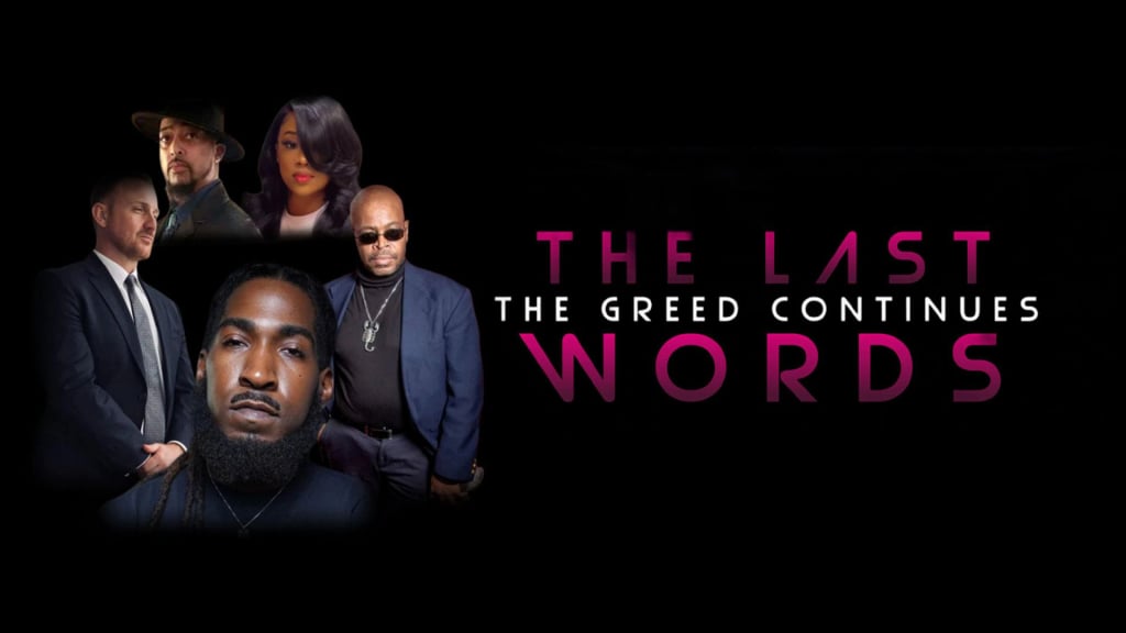 The Last Words: The Greed Continues (2024)