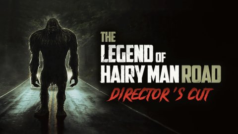 The Legend of Hairy Man Road: Director's Cut (2022)