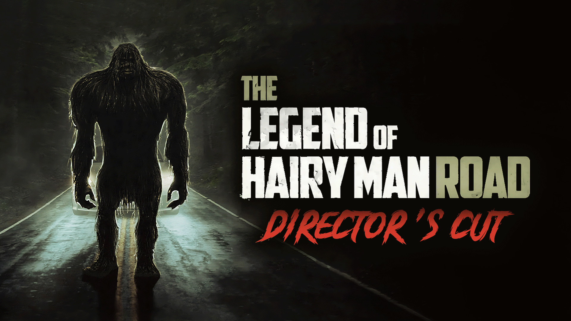 The Legend of Hairy Man Road: Director's Cut (2022)