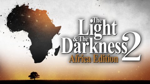 The Light & The Darkness 2: Africa Edition (2021)