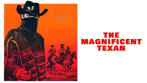 The Magnificent Texan (1967)