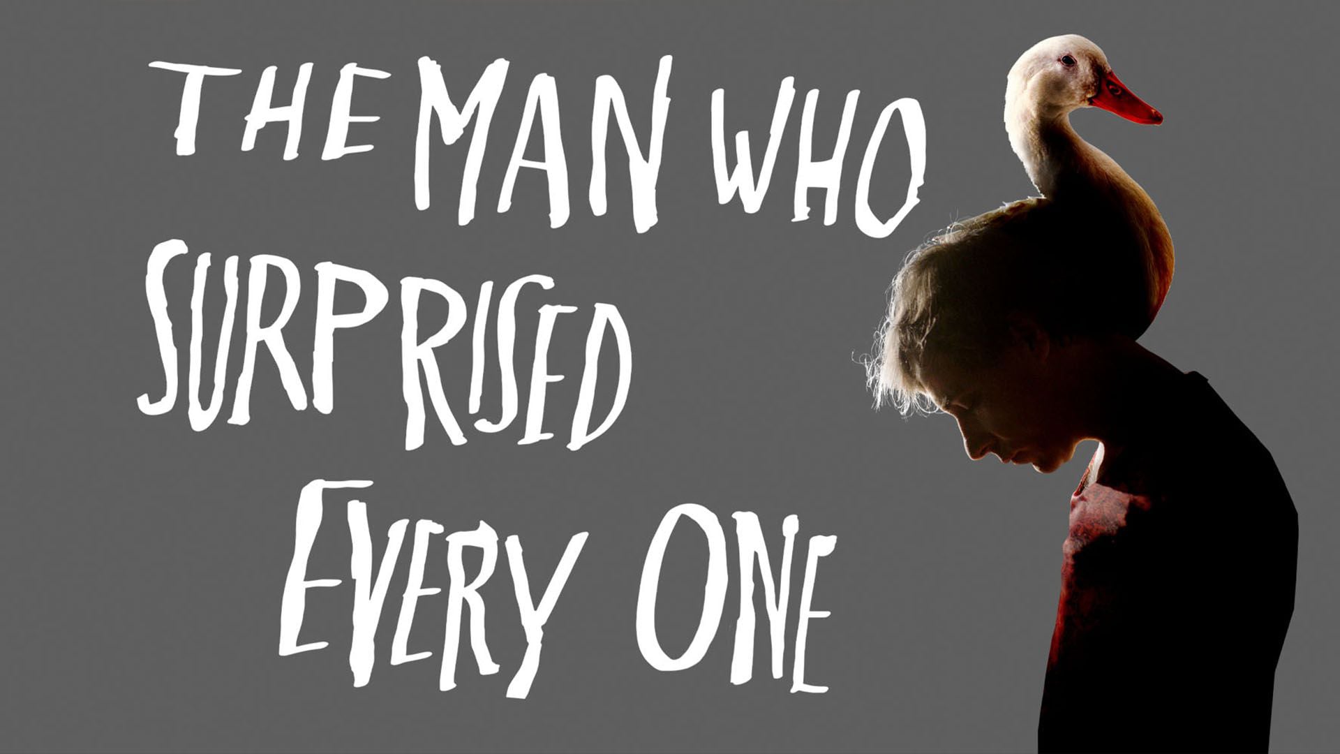 The Man Who Surprised Everyone (2018)