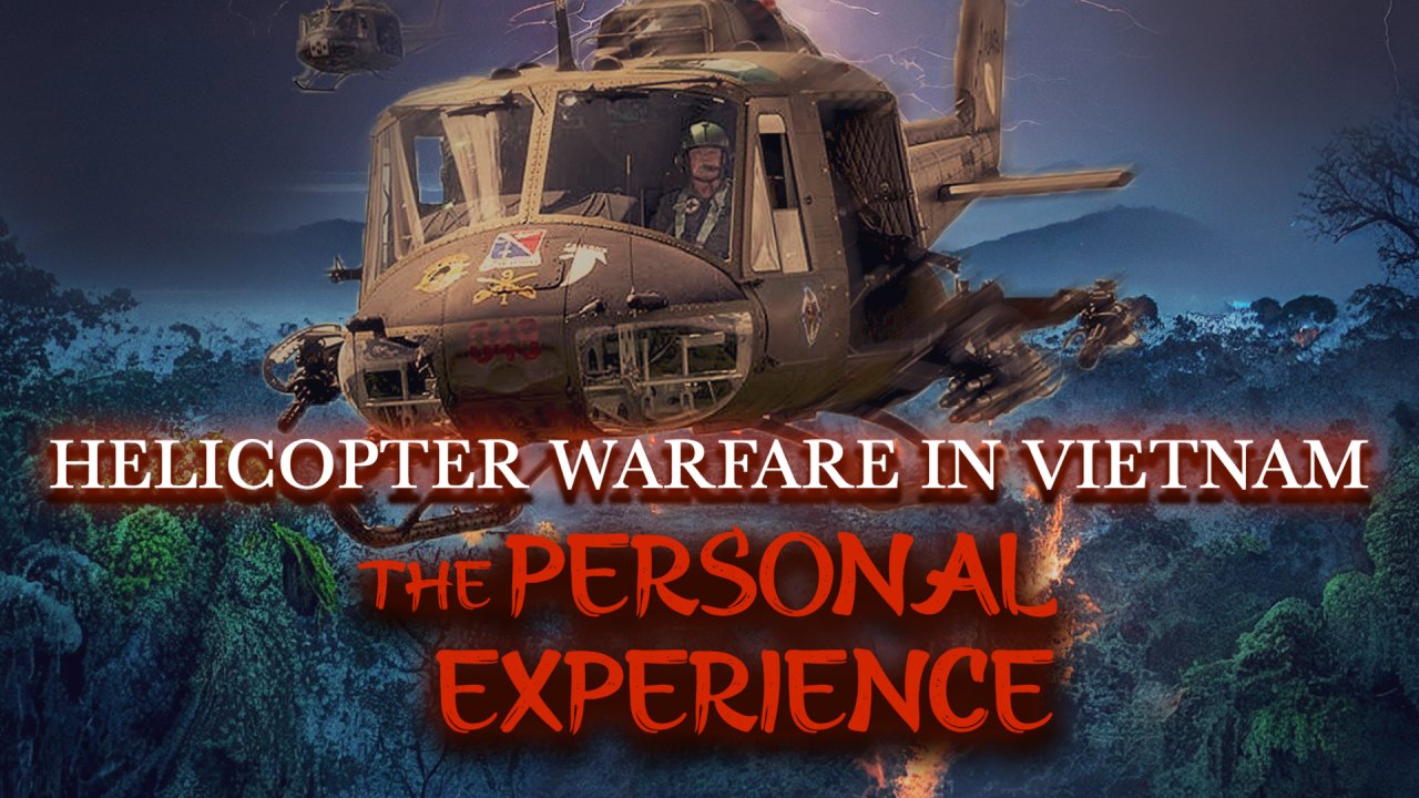 The Personal Experience: Helicopter Warfare in Vietnam (2001)