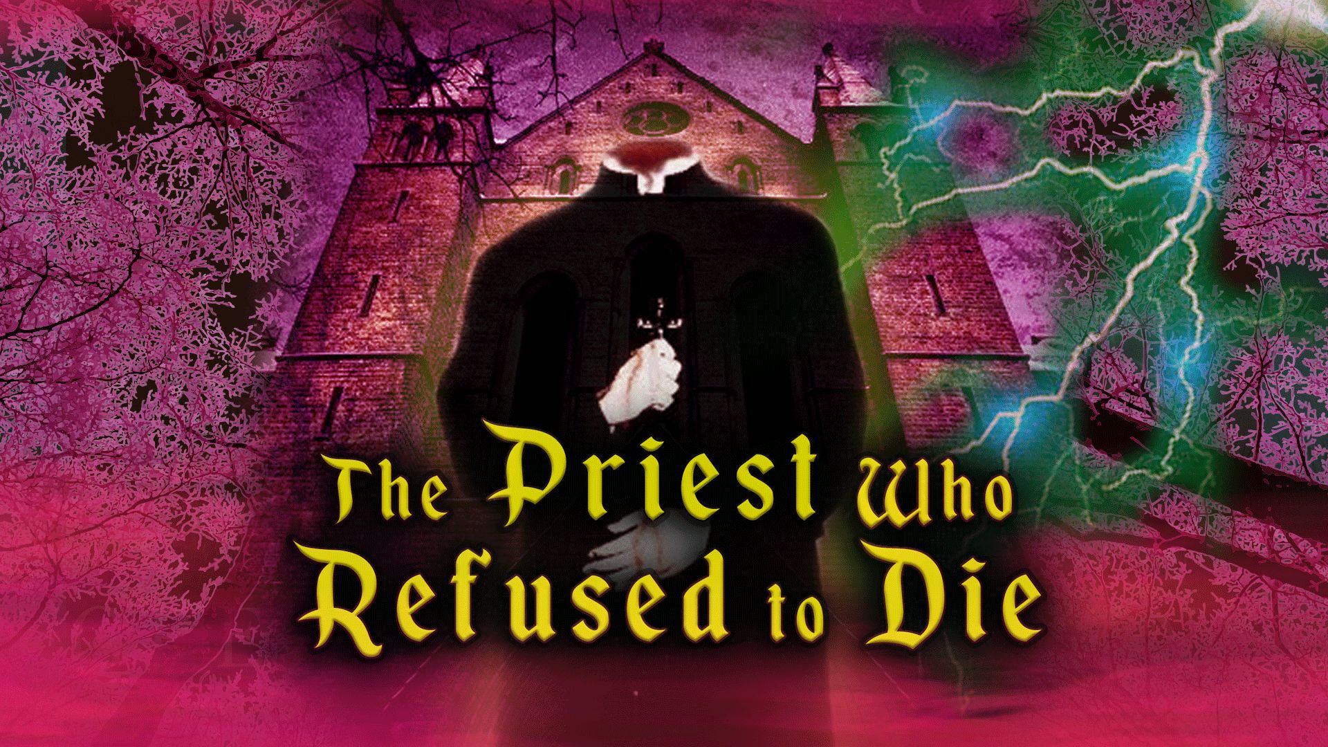 The Priest Who Refused To Die (2018)