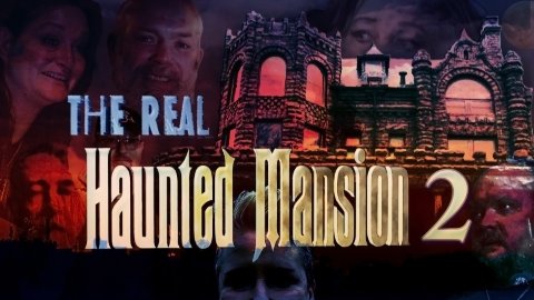The Real Haunted Mansion 2 (2023)