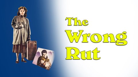 The Wrong Rut (1949)