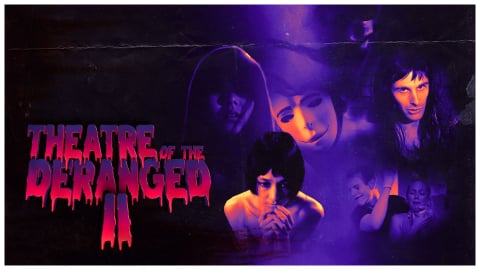 Theatre of the Deranged II (2015)