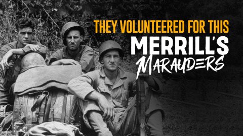 They Volunteered for This: Merrill's Marauders (2022)