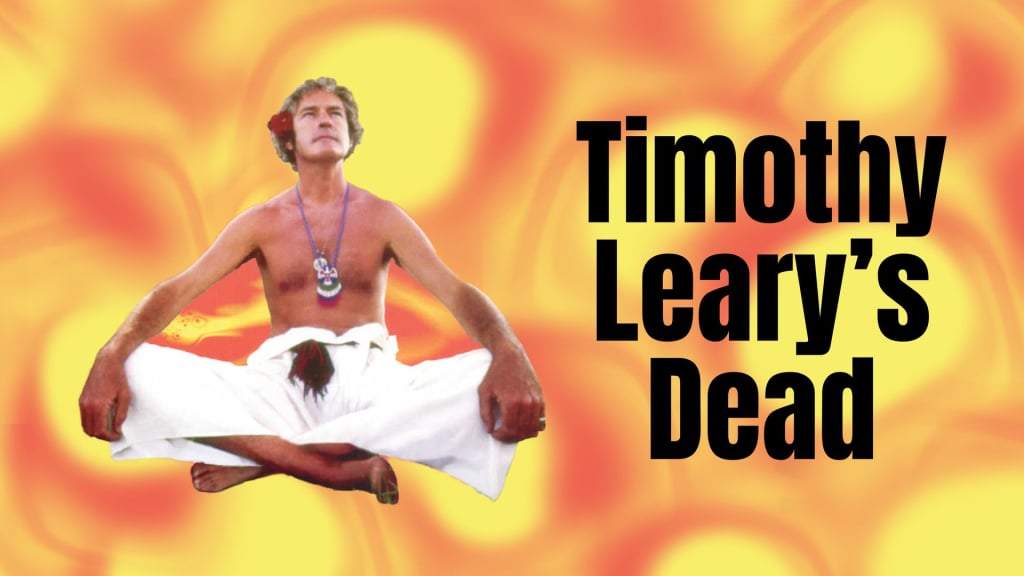 Timothy Leary's Dead (1996)