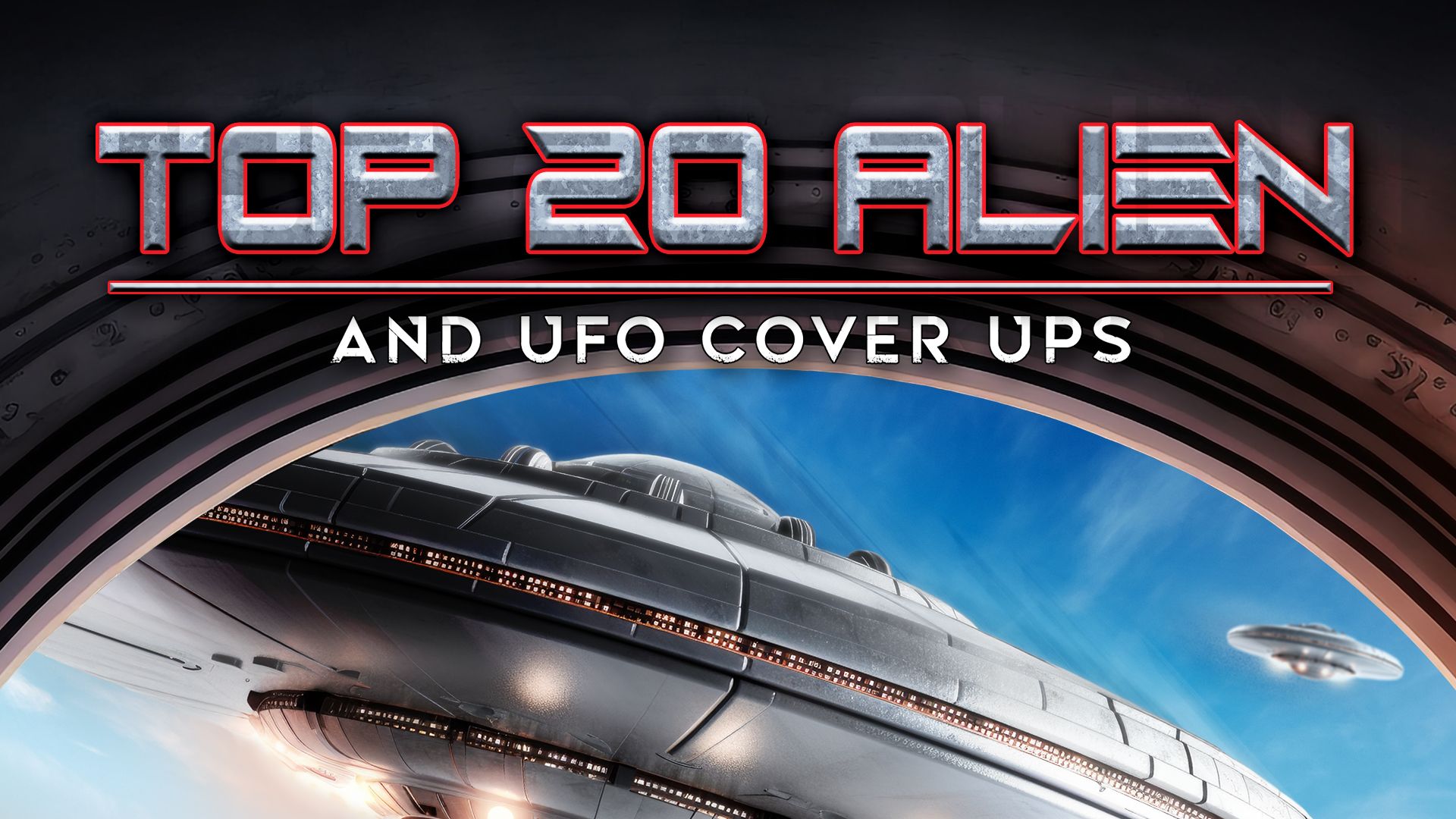 Top 20 Alien and UFO Cover Ups (2023)