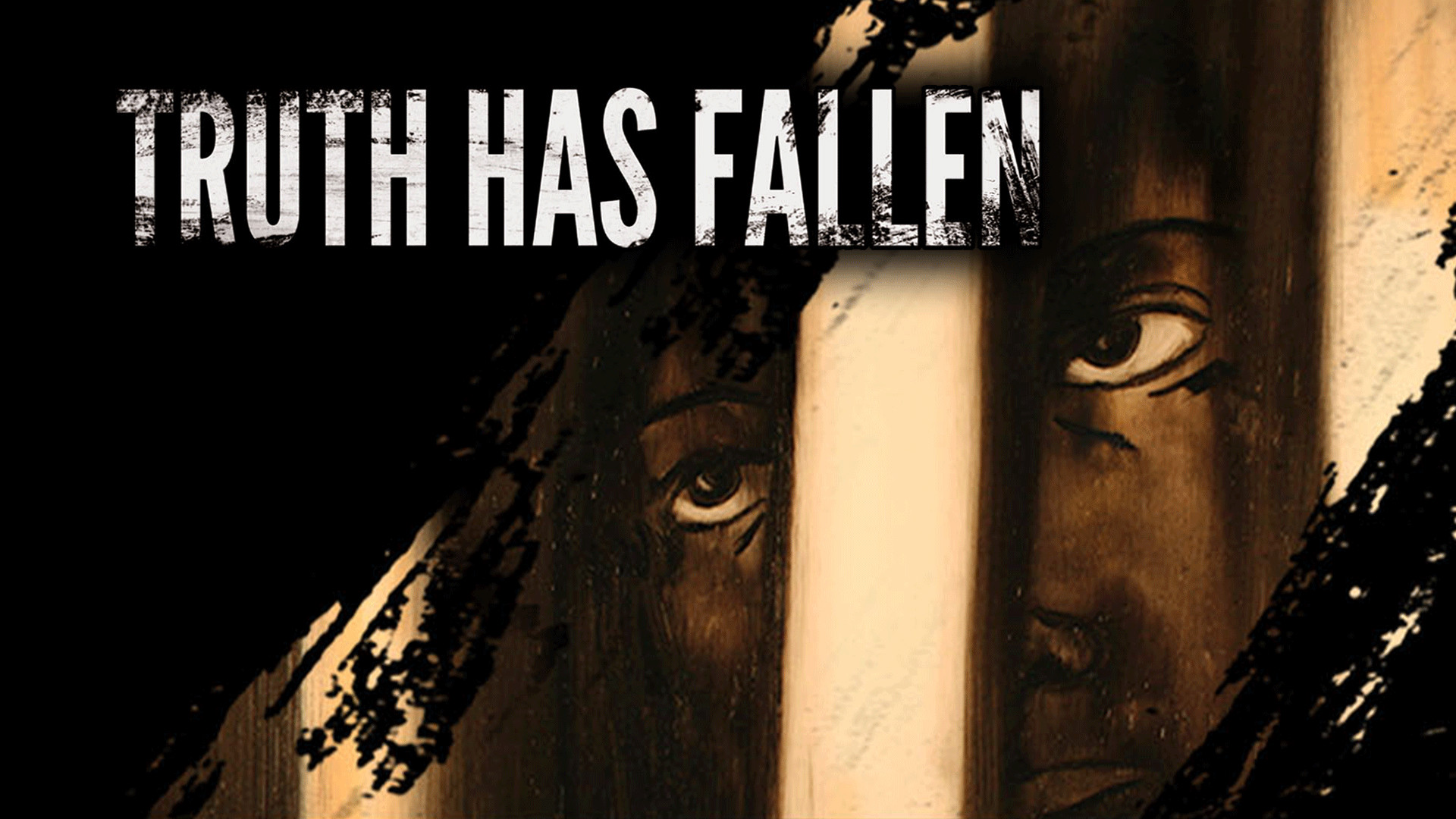 Truth Has Fallen (2013)