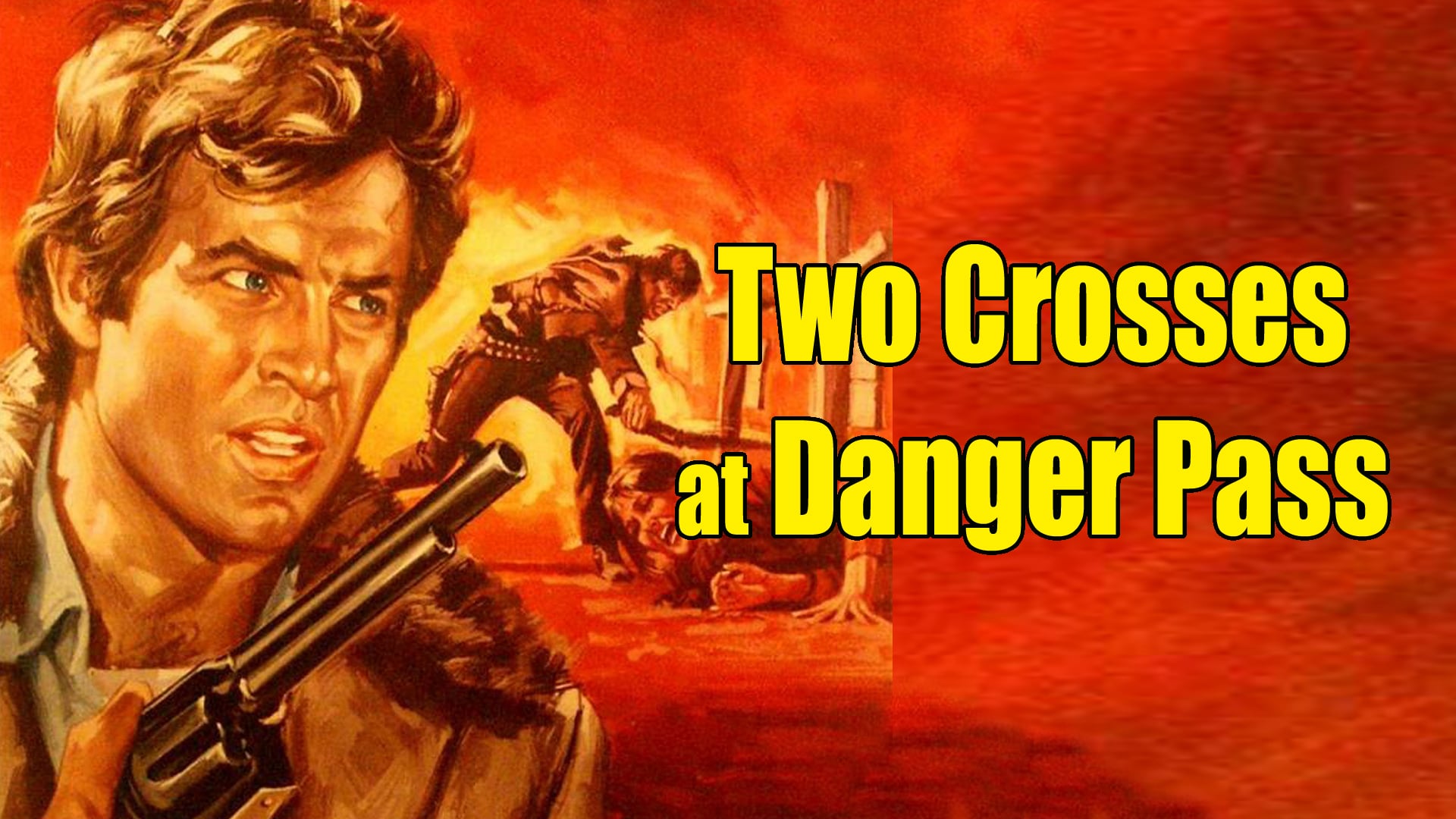 Two Crosses at Danger Pass (1967)