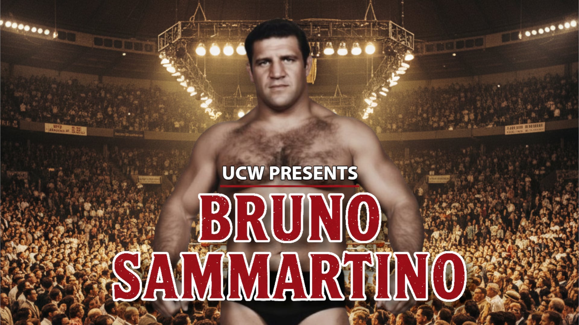 UCW Presents: Bruno Sammartino (2026)