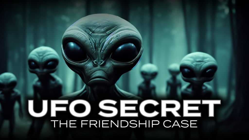 UFO Secret: The Friendship Case (2018)