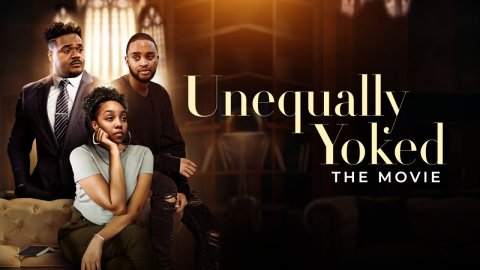 Unequally Yoked: The Movie (2019)