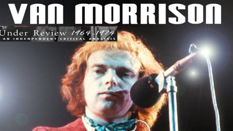 Van Morrison: Under Review: 1964-1974 (2008)