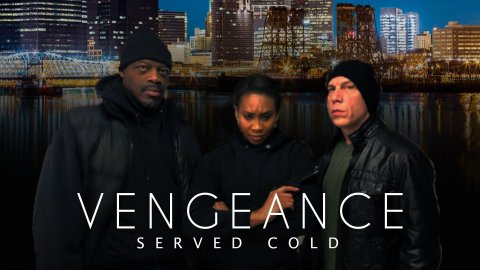 Vengeance Served Cold (2021)