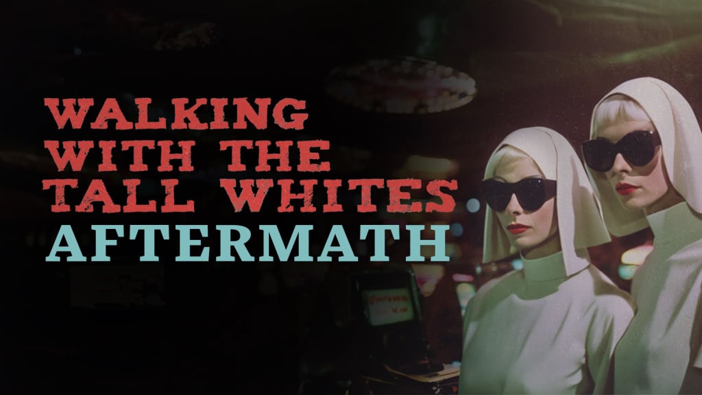 Walking with the Tall Whites: Aftermath (2024)
