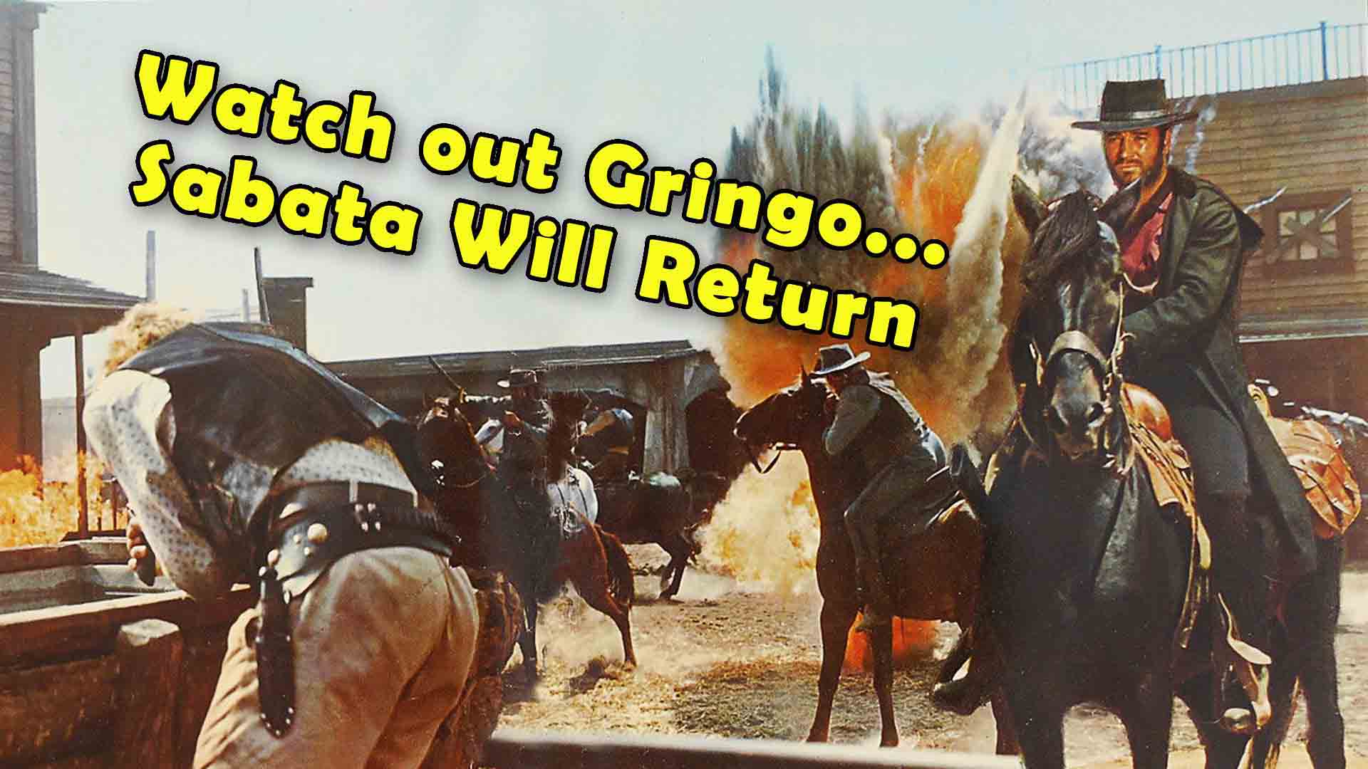 Watch Out Gringo... Sabata Will Return (1972)