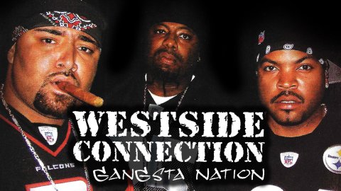 Westside Connection: Gangsta Nation Live (2007)