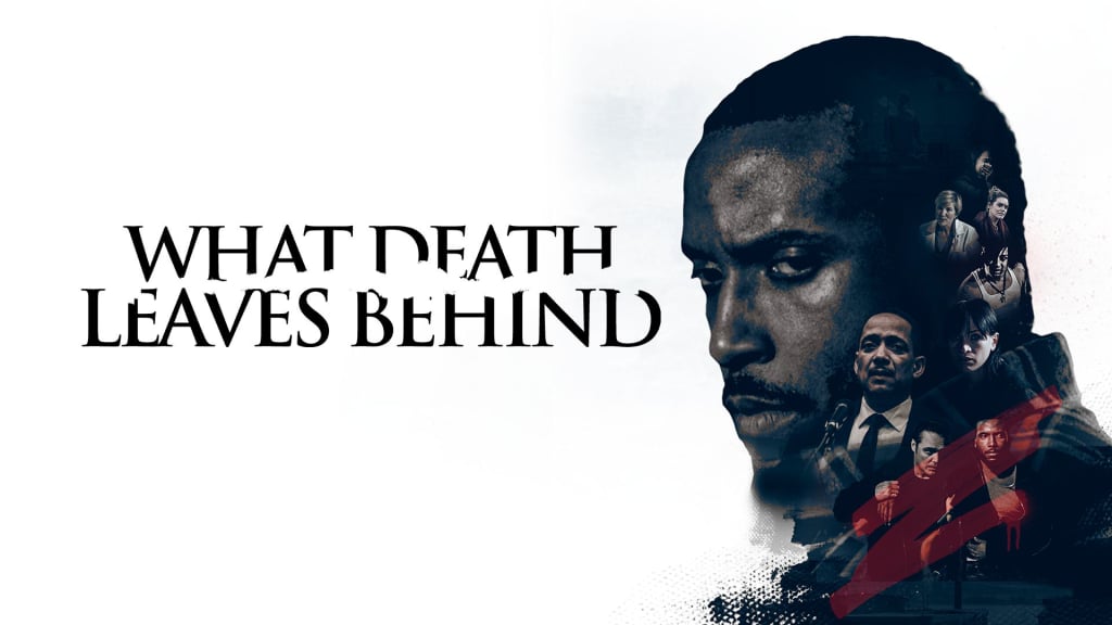 What Death Leaves Behind (2018)