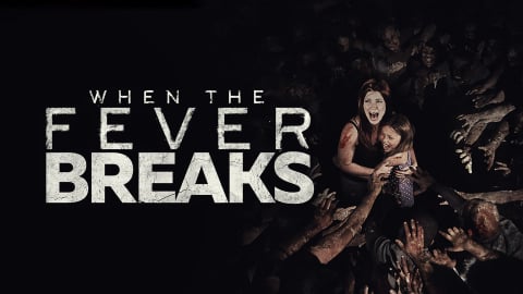 When The Fever Breaks (2019)