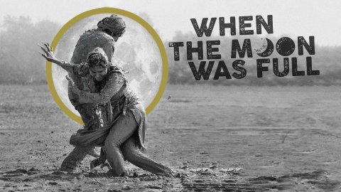 When the Moon Was Full (2019)