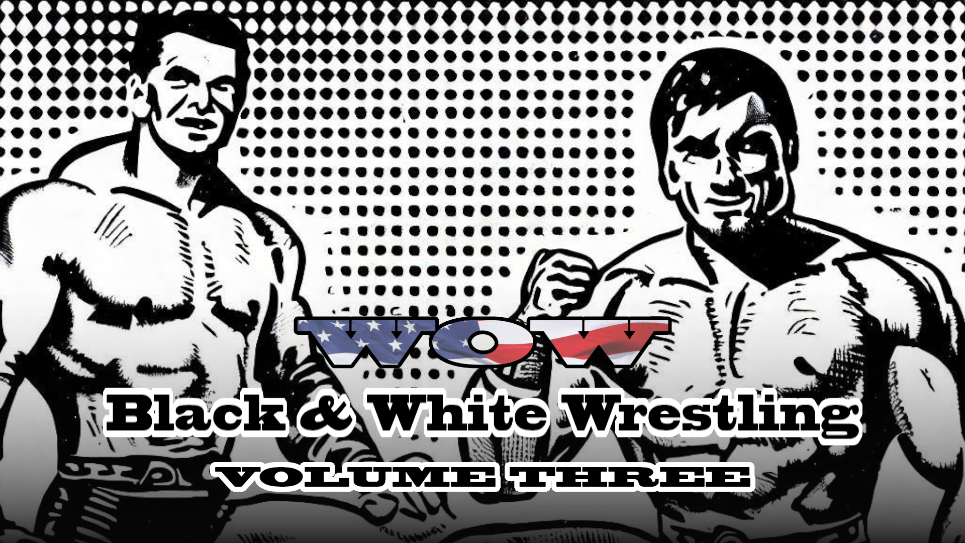 WOW! Black & White Wrestling Vol. 3 (2008)